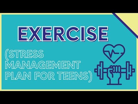 Exercise (stress management plan for teens)
