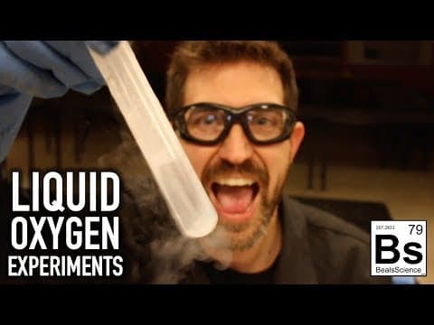 Liquid Oxygen Experiments