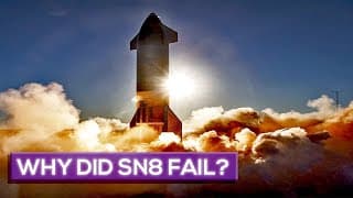 Why Did Starship SN8 Fail