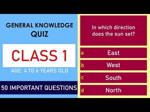 Class 1 General Knowledge Quiz | 50 Important Questions | Age 4 to 6 Years Old | GK Quiz | Grade 1