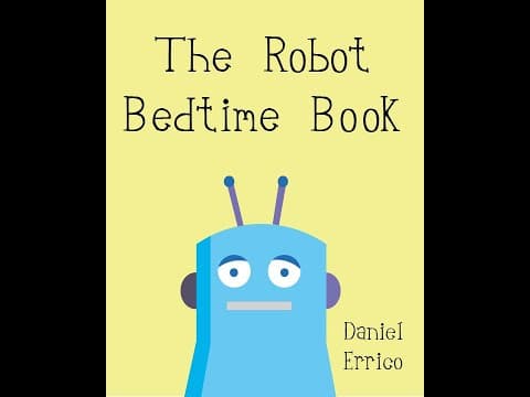 The Robot Bedtime Book | Story to Help Kids Fall Asleep