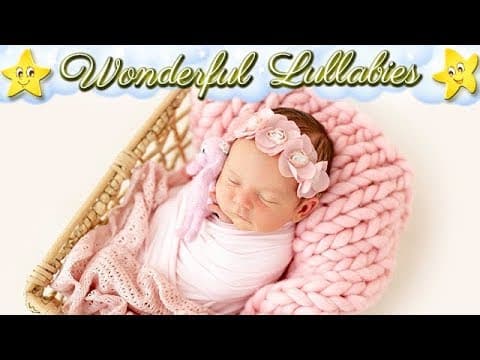 Relaxing Baby Music  A Bedtime Lullaby For A Super Relaxing Sleep And Sweet Dreams