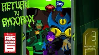 Return to Sycorax | Big Hero 6 The Series | Disney XD