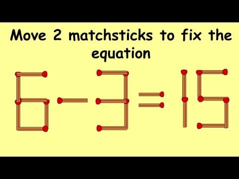 Fix 6-3=15 | Match Stick Puzzles part 19 | Puzzles with Answer