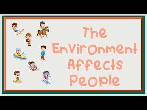 Our Environment Affects How We Live