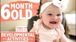 6 MONTH OLD MILESTONES & ACTIVITIES
