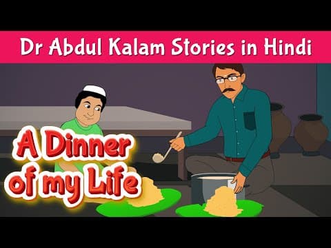 A Dinner of my Life Story | Dr Abdul Kalam Stories in Hindi | Motivational Stories | Pebbles Hindi