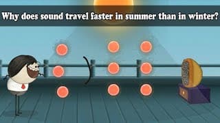Why does sound travel faster in summer than in winter | aumsum kids science education children