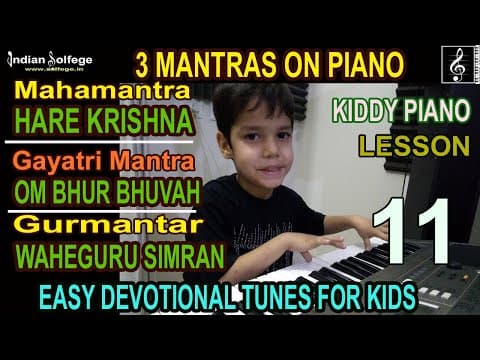 Easy Devotional Songs on Piano for Kids|Hare Krishna|Gayatri Mantra|Waheguru|Lesson11