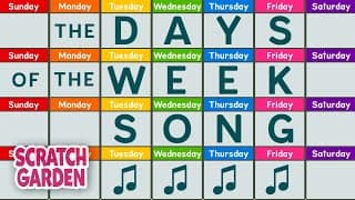 The Days of the Week Song|Scratch Garden