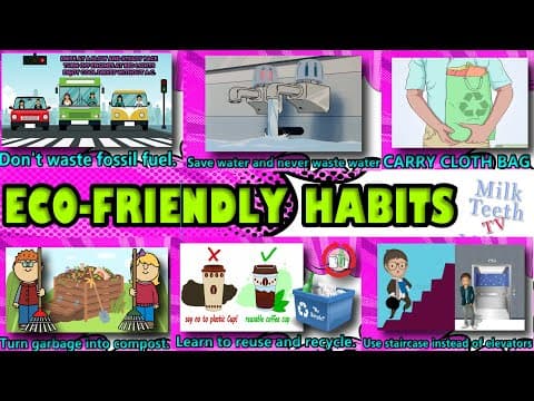 Eco- Friendly Habits that help to save Environment | Habits that save Earth and Natural Resources