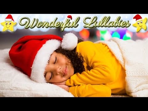 Lullaby For Babies To Go To Sleep  We Wish You A Merry Christmas