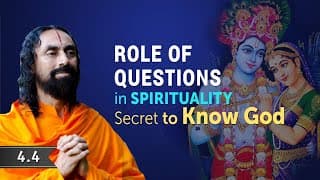 BG 4.4 | Role of Asking Questions in Spirituality - Secret to Know What is God | Swami Mukundananda