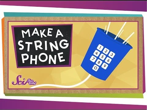 The Science of the String Phone! - #sciencegoals