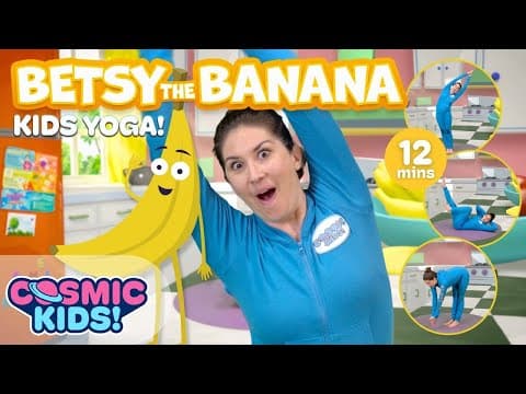 Betsy the Banana | A Cosmic Kids Yoga Adventure!