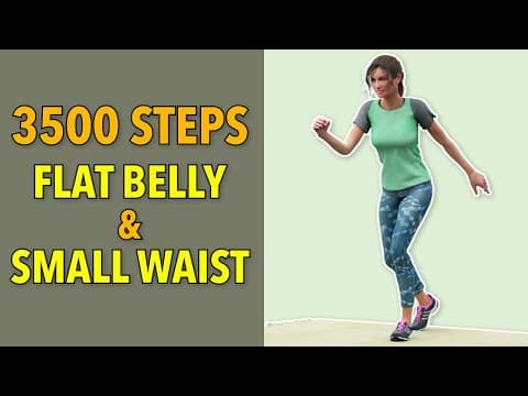 3500 Steps At Home - Walk for a Flat Belly & Small Waist