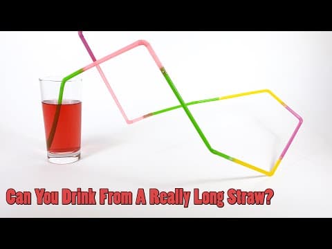 Can You Drink From a Really Long Straw.