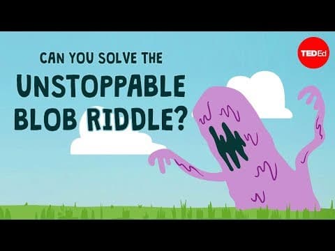 Can you solve the unstoppable blob riddle