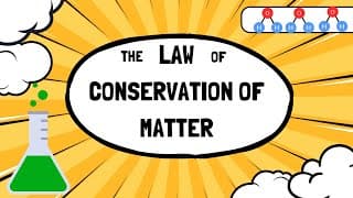 The Law of Conservation of Matter