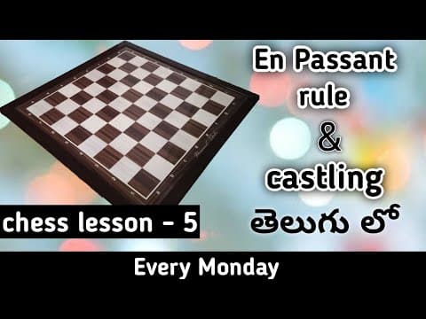 En passant rule in telugu - castling in telugu - chesslesson - 5 in telugu - chess secret rule