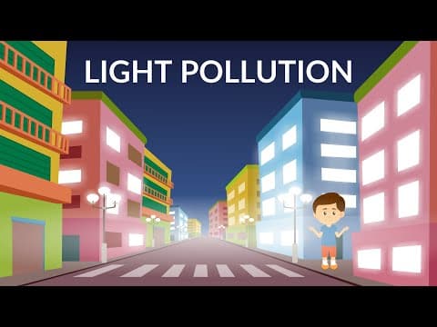 Light Pollution | Reasons and Effects | Video for Kids