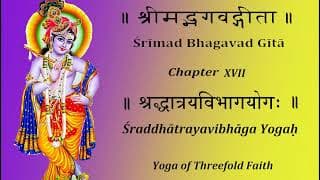 Bhagavad Gita Chapter 17 Chanting