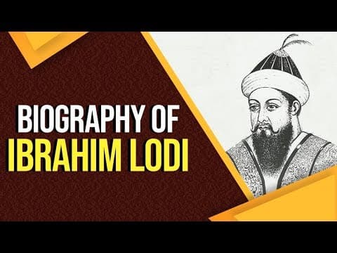Biography of Ibrahim Lodi, Last ruler of Lodi Dynasty who fought First Battle of Panipat