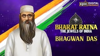 Bhagwan Das | Bharat Ratna - The Jewels Of India