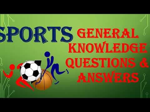 SPORTS QUIZ || 100 GENERAL KNOWLEDGE QUESTIONS AND ANSWERS || GK QUIZ