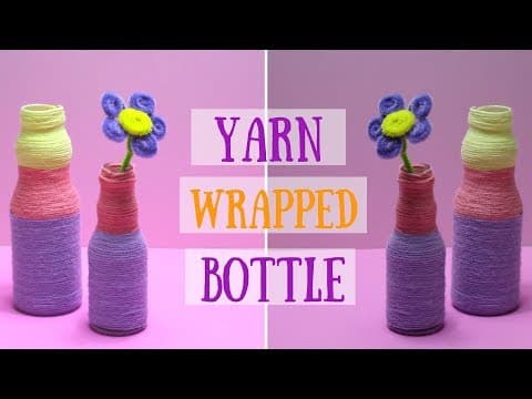 Yarn Wrapped Bottle - Mothers Day Craft Idea