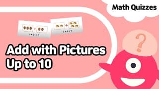Addition up to Ten | Add with pictures | Kindergarten math quiz