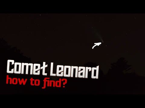 The Easiest Way to Find Comet Leonard C2021 A1
