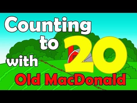 Counting to 20 with old macdonald - learning to count to 20 - kids songs preschool toddlers