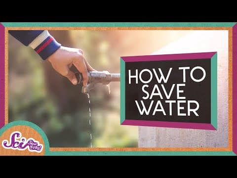 How Can I Save Water? | SciShow Kids