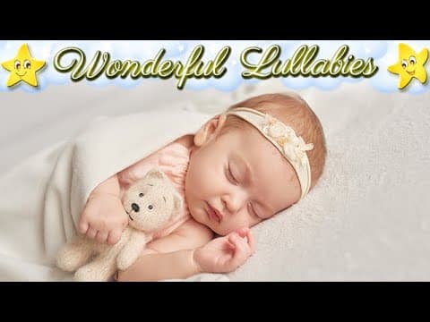 Wonderful Lullabies For Babies To Go To Sleep Faster