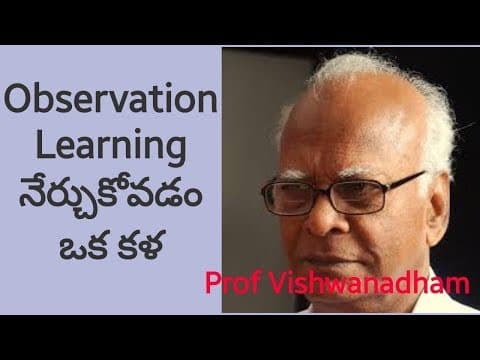 Observation learning - prof vishwanadham