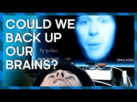 Could We Back Up Our Brains? | Earth Science