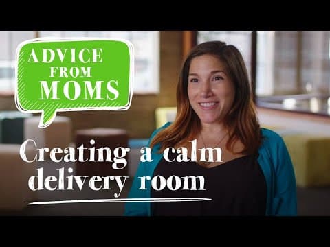 Creating a calm birth environment | Advice from moms