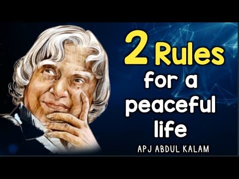 Two rules for a peaceful life - apj abdul kalam quotes