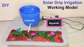 how to make solar drip irrigation working model using solar panel - science project