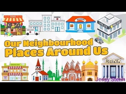 Places Around Us - Our Neighbourhood