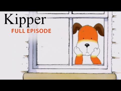 Nothing Ever Happens to Kipper | Kipper the Dog | Season 1 Full Episode | Kids Cartoon Show