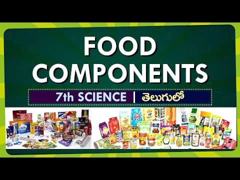 Food Components in telugu |  science in telugu and english