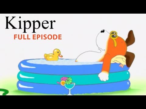 Kipper and the Paddling Pool | Kipper the Dog | Season 1 Full Episode | Kids Cartoon Show