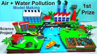 air pollution and water pollution model making for science project exhibition - diy