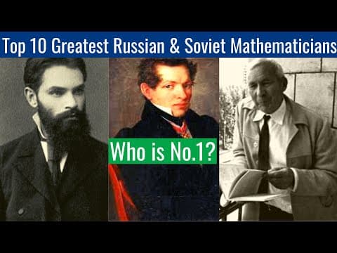 Top 10 Greatest Russian/Soviet Mathematicians