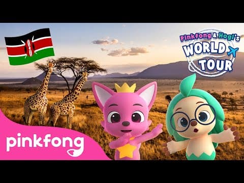 Visiting Kenya with Hogi and Pinkfong