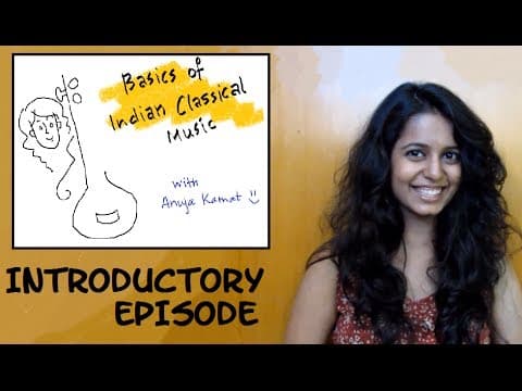 Introductory episode: Basic theory of Indian Classical Music