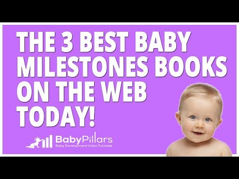 The 3 Best Baby Milestones Books What Are the Best Baby Milestones Books on The Web Today?
