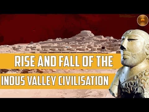 Rise and fall of indus valley civilization